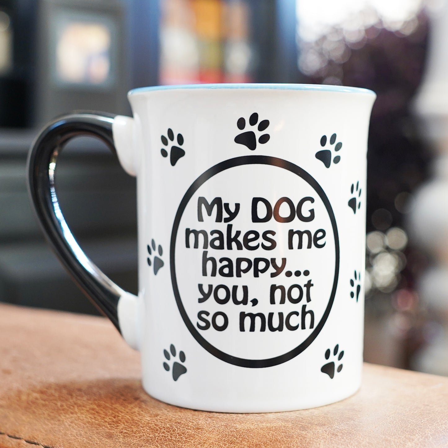 Cottage Creel My Dog Makes Me Happy You Not So Much Dog Coffee Mug, 16oz. Multicolored